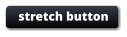 stretch button
